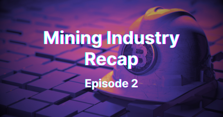 Mining Industry Recap, Episode 2